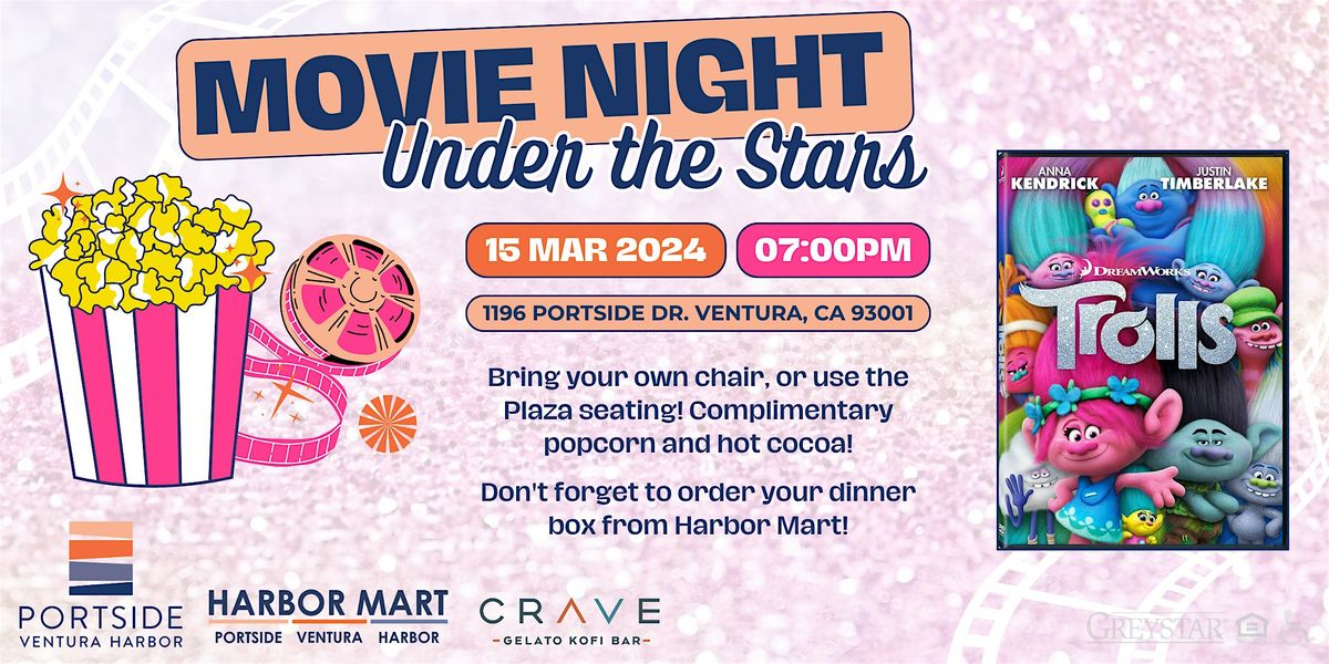 Movie Night Under the Stars Trolls, 1196 Portside Dr, Ventura,