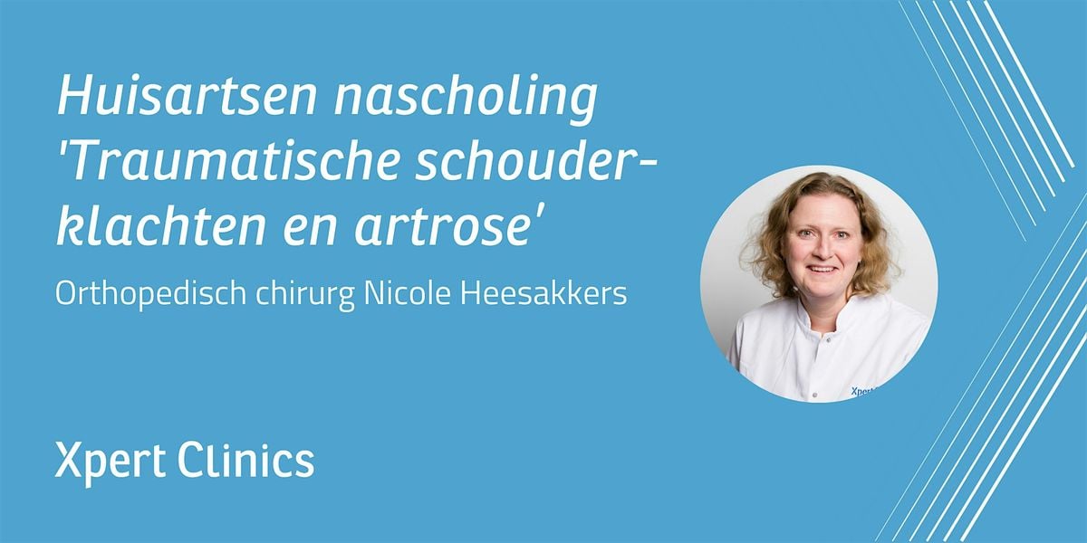 Huisartsen nascholing: Traumatische schouderklachten en artrose (Utrecht)