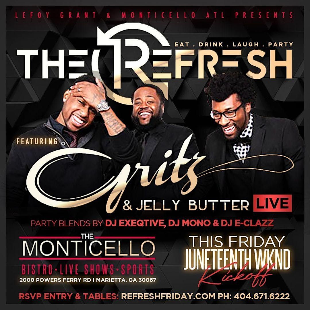 REFRESH Friday with GRITZ & JELLY BUTTER Live + TGIF Buffet