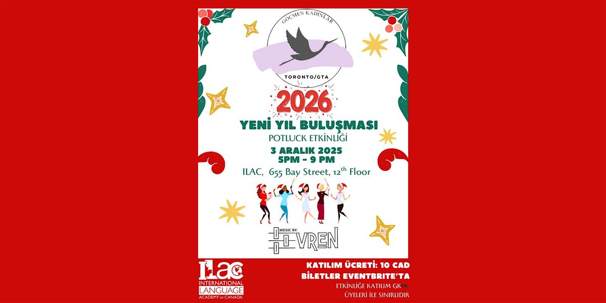 Göçmen Kadınlar ™️  GTA - Toronto 2. Geleneksel Yeni Yıl Buluşması, 3 December | Event in Toronto