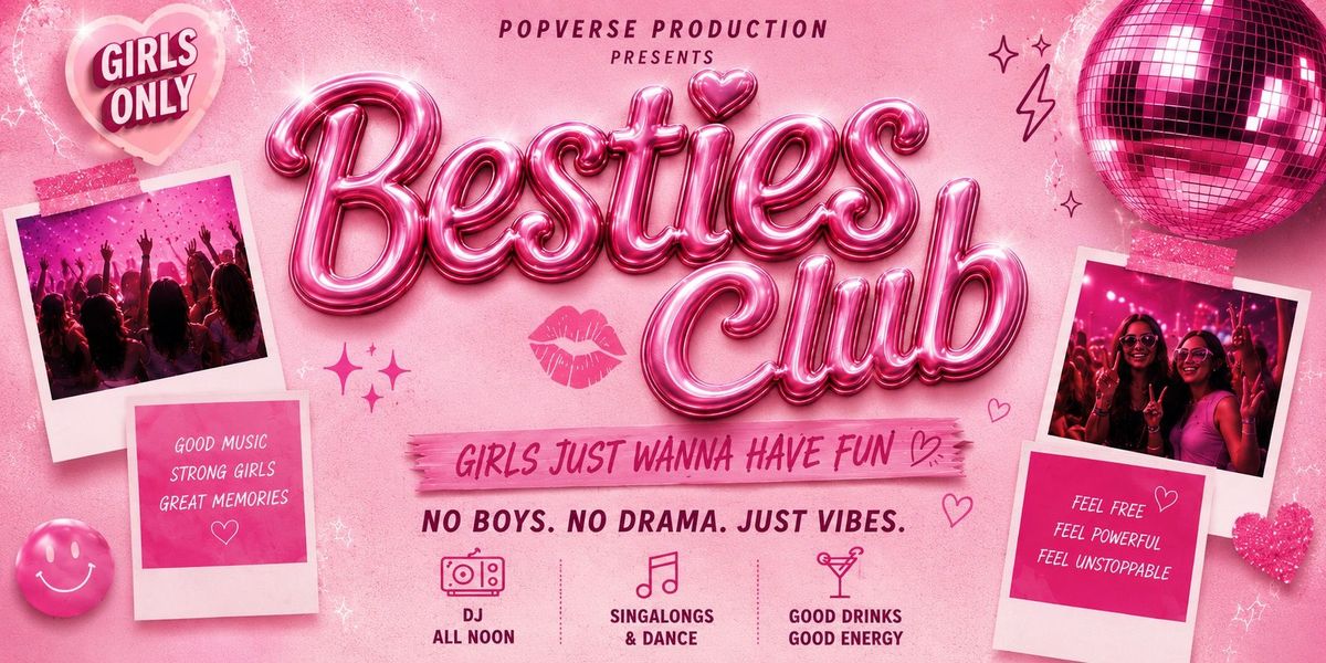 BESTIES CLUB -GIRLS ONLY