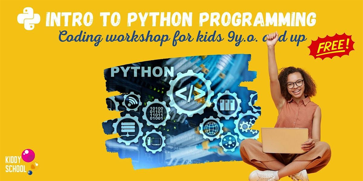 Introduction to Python Programming - workshop for kids (9 y.o.&up), May ...