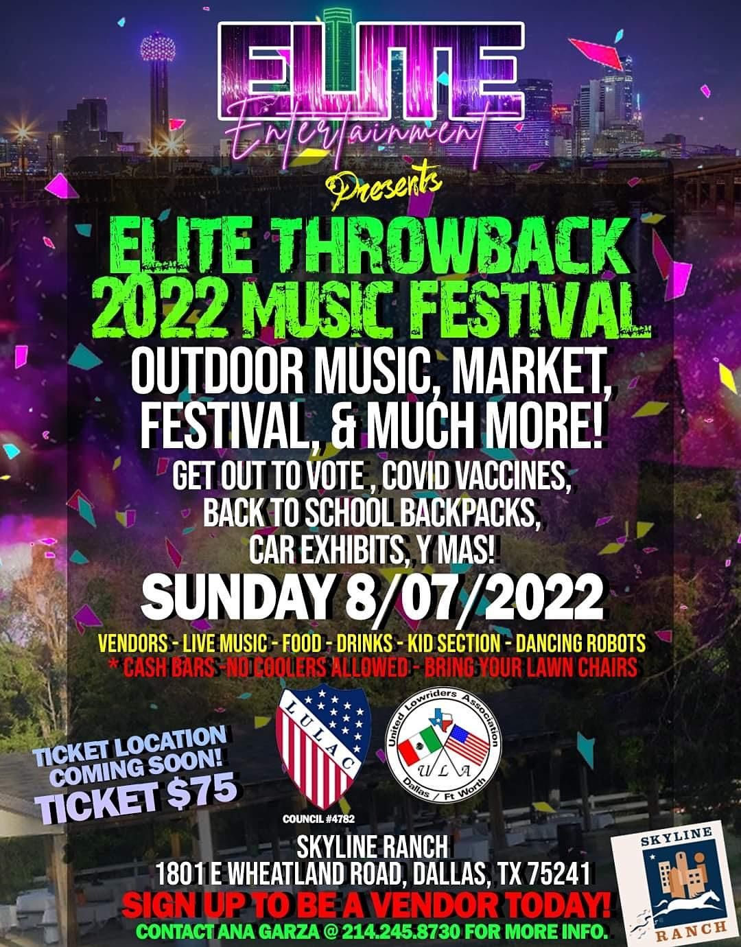 ELITE THROWBACK 2022 MUSIC FESTIVAL, Skyline Ranch & Event Center, Dallas, August 7 to August 8 ELITE THROWBACK 2022 MUSIC FESTIVAL, Skyline Ranch & Event Center, Dallas, August 7 to August 8