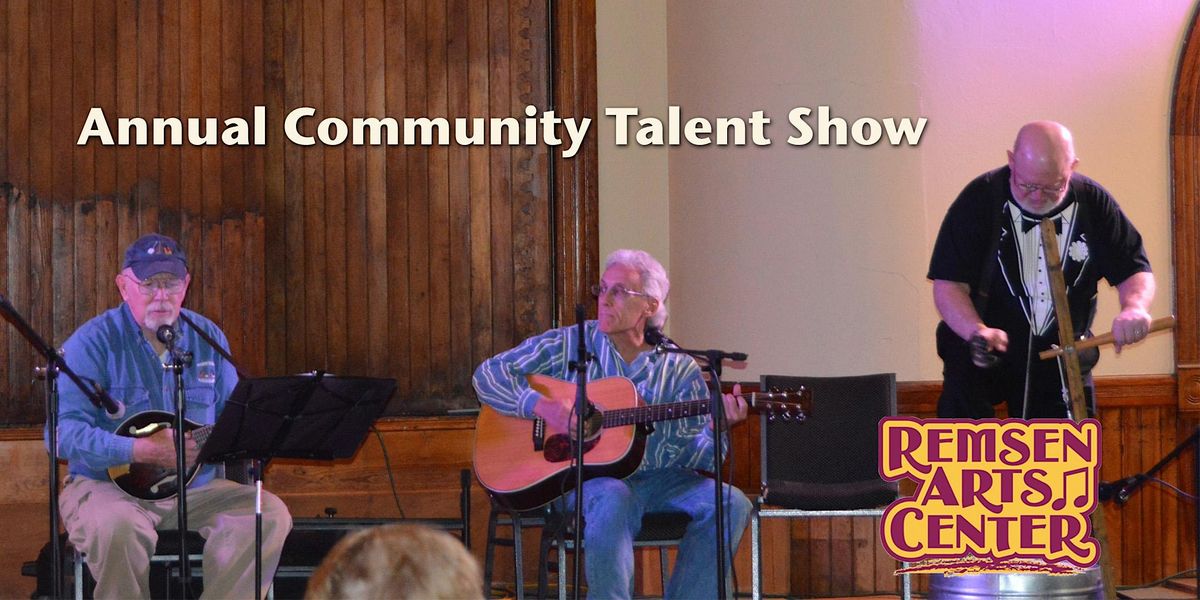 10th Annual Community Talent Show featuring you!, Remsen Performing