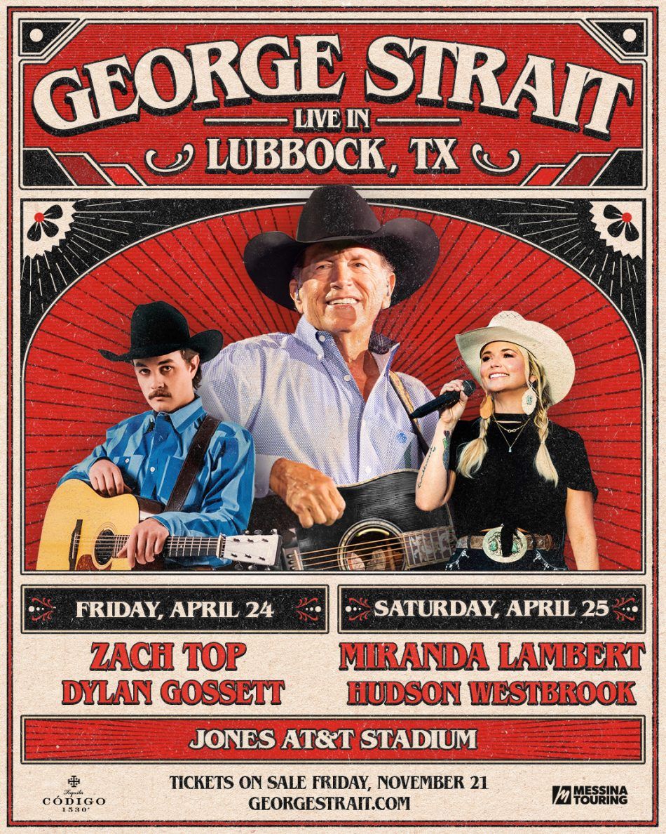 George Strait  Zach Top & Dylan Gossett, 23 April | Event in Lubbock | AllEvents