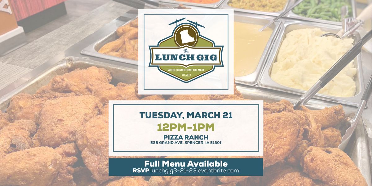 Lunch Gig March 2023, Pizza Ranch, Spencer, March 21 2023 AllEvents.in