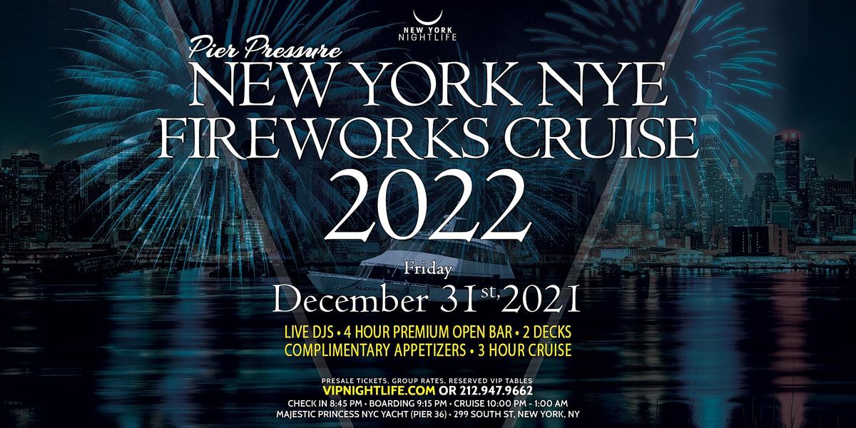 New York New Years Eve Fireworks Party Cruise 2022 Majestic Princess Nyc Yacht Pier 81 New York December 31 To January 1 Allevents In New York City Events April 2022