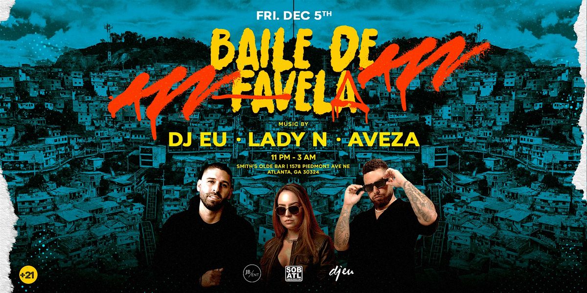 Baile de Favela • Smith's Olde Bar • Dec 5th, 5 December | Event in Atlanta | AllEvents