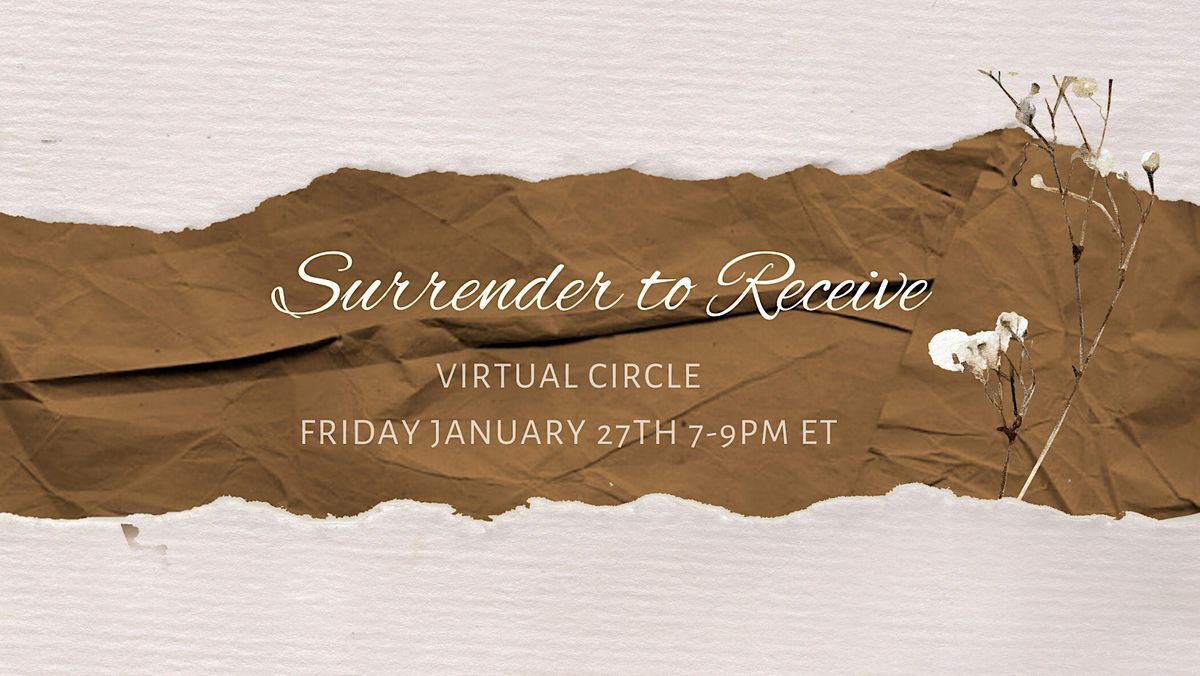 Virtual Womens Circle and Cacao Ceremony: SURRENDER TO RECEIVE, January ...