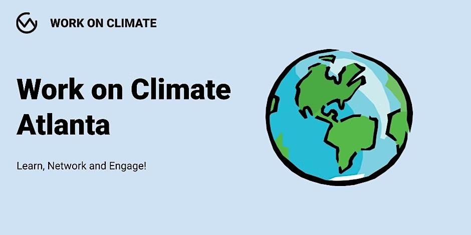 Work On Climate #meet-atlanta Virtual Meetup, June 21 2023 | Online ...
