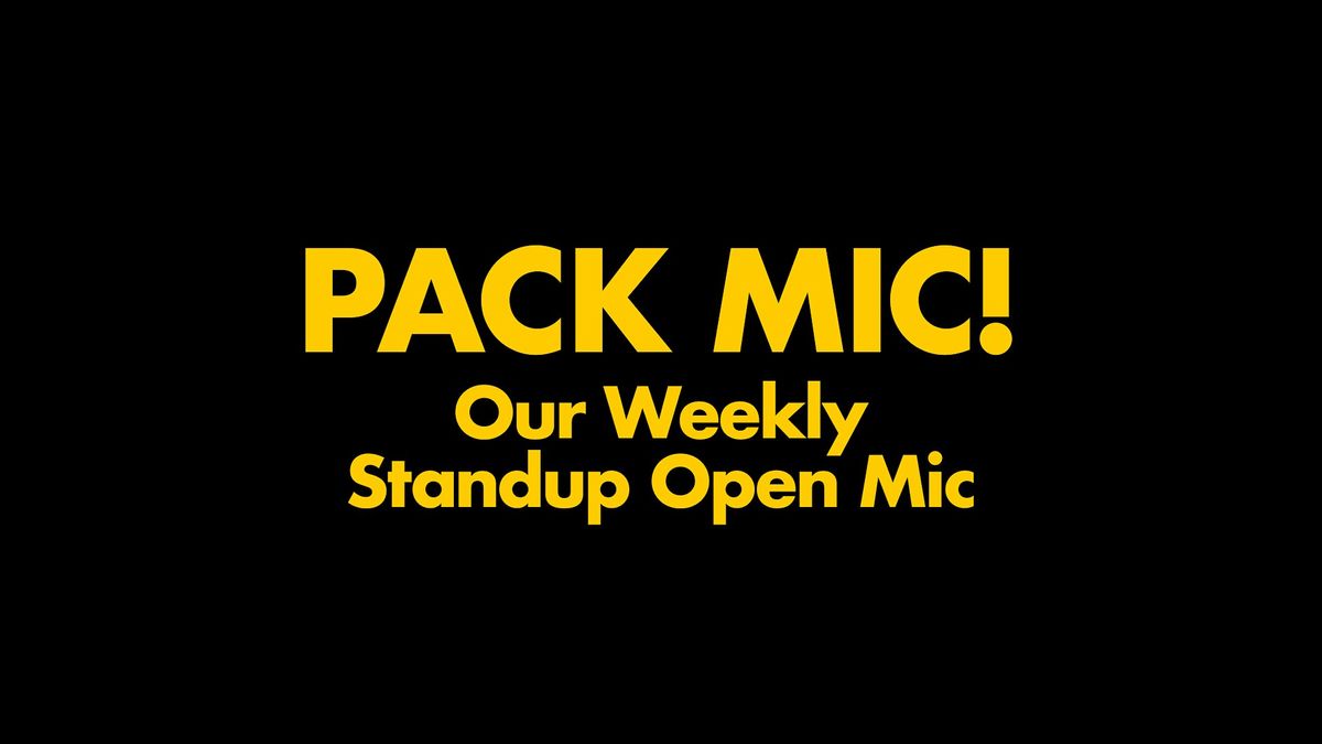 PACK MIC: Weekly Standup Open Mic | Event in Los Angeles | AllEvents