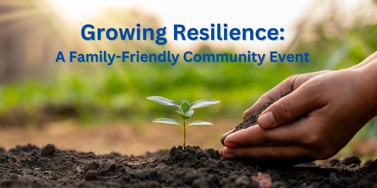 Growing Resilience A FamilyFriendly Community Event, Western Heritage