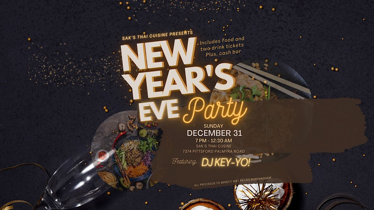 Sak’s Thai Cuisine’s New Year’s Eve Party, Saks Thai Cuisine Inc