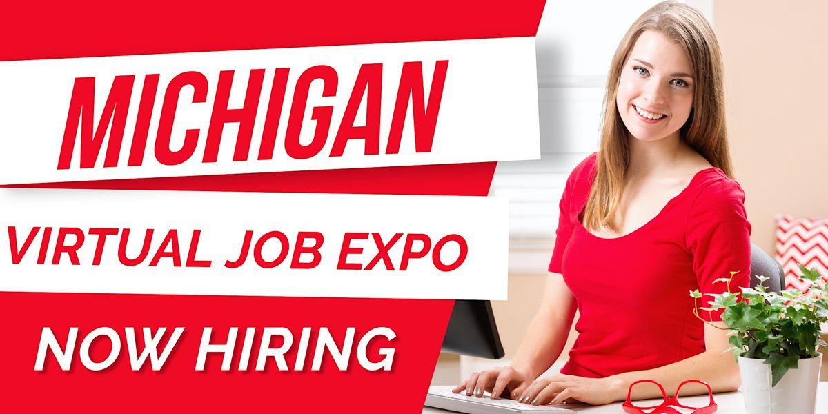 Michigan Virtual Career Expo - Connect with Top Employers, 1 July | Online Event | AllEvents.in