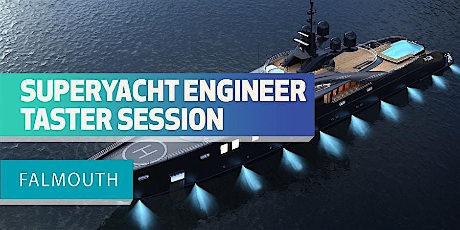 Superyacht Engineer Programme Taster Day | Event in Falmouth | AllEvents