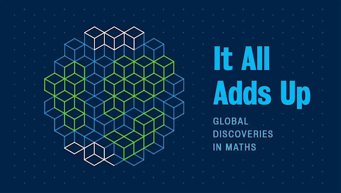 Launch Event The Art Of Maths It All Adds Up Global Discoveries In Launch event the art of maths it all adds up global discoveries in