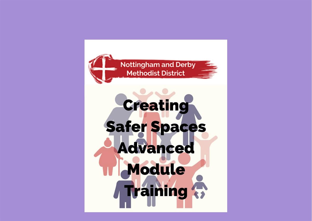 N&D Methodist District Advanced Module Safeguarding Training Face to Face, 19 July | Event in Beeston