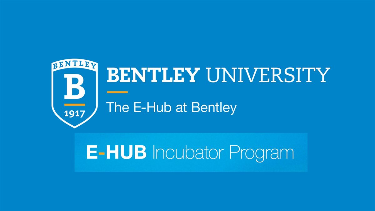 E-Hub Incubator Information Session, 5 September | Event in Waltham | AllEvents
