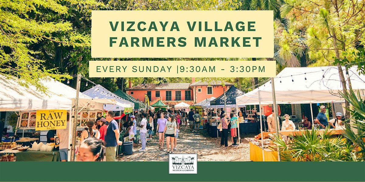 FREE | Vizcaya Village Farmers Market | Event in Miami | AllEvents