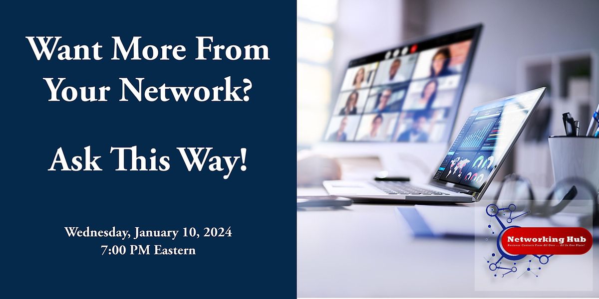 January Networking Topics Networking Hub ... Business Connections From All Over ... All In One ...