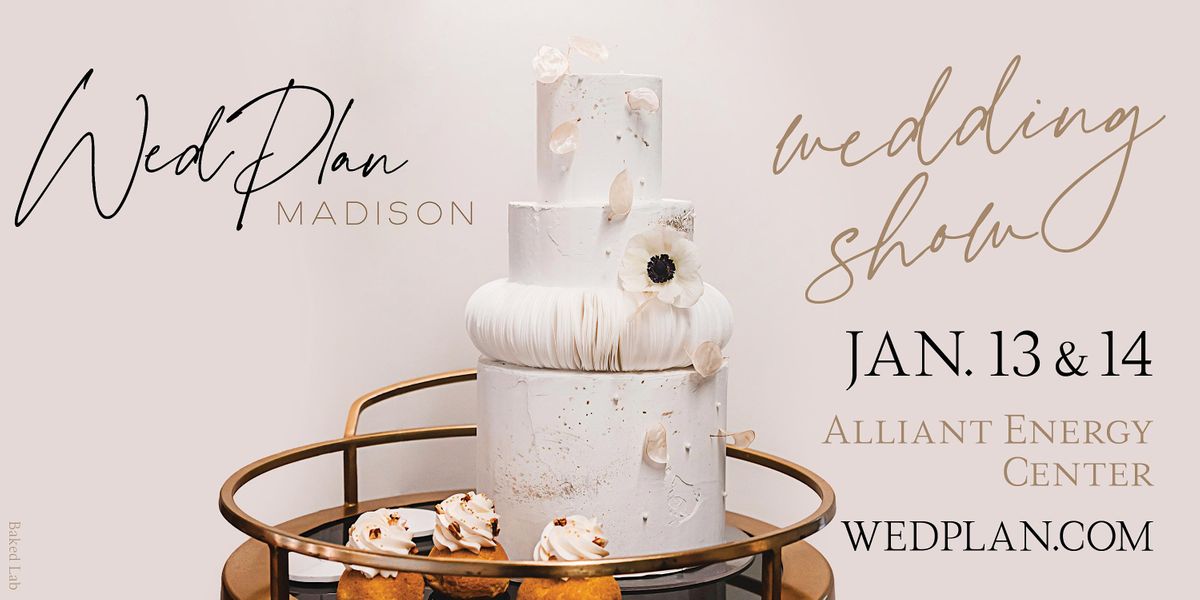 Wedding Show, Exhibition Hall at the Alliant Energy Center, Madison