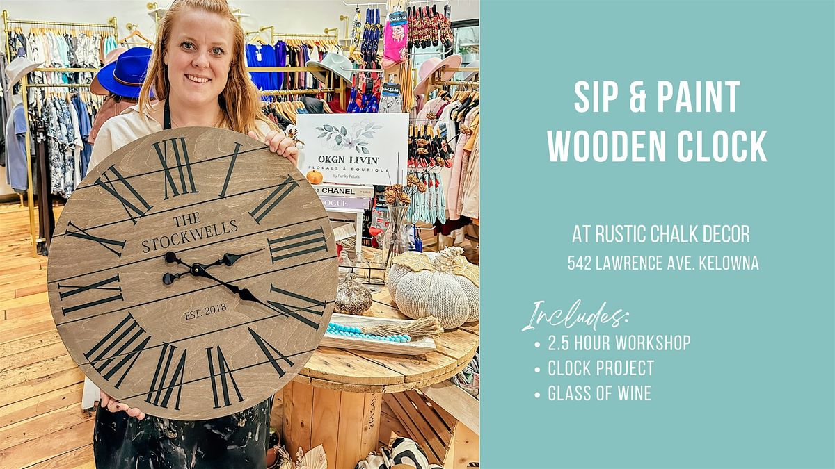 Sip & Paint Wooden Clock DIY Rustic Chalk Decor, Kelowna