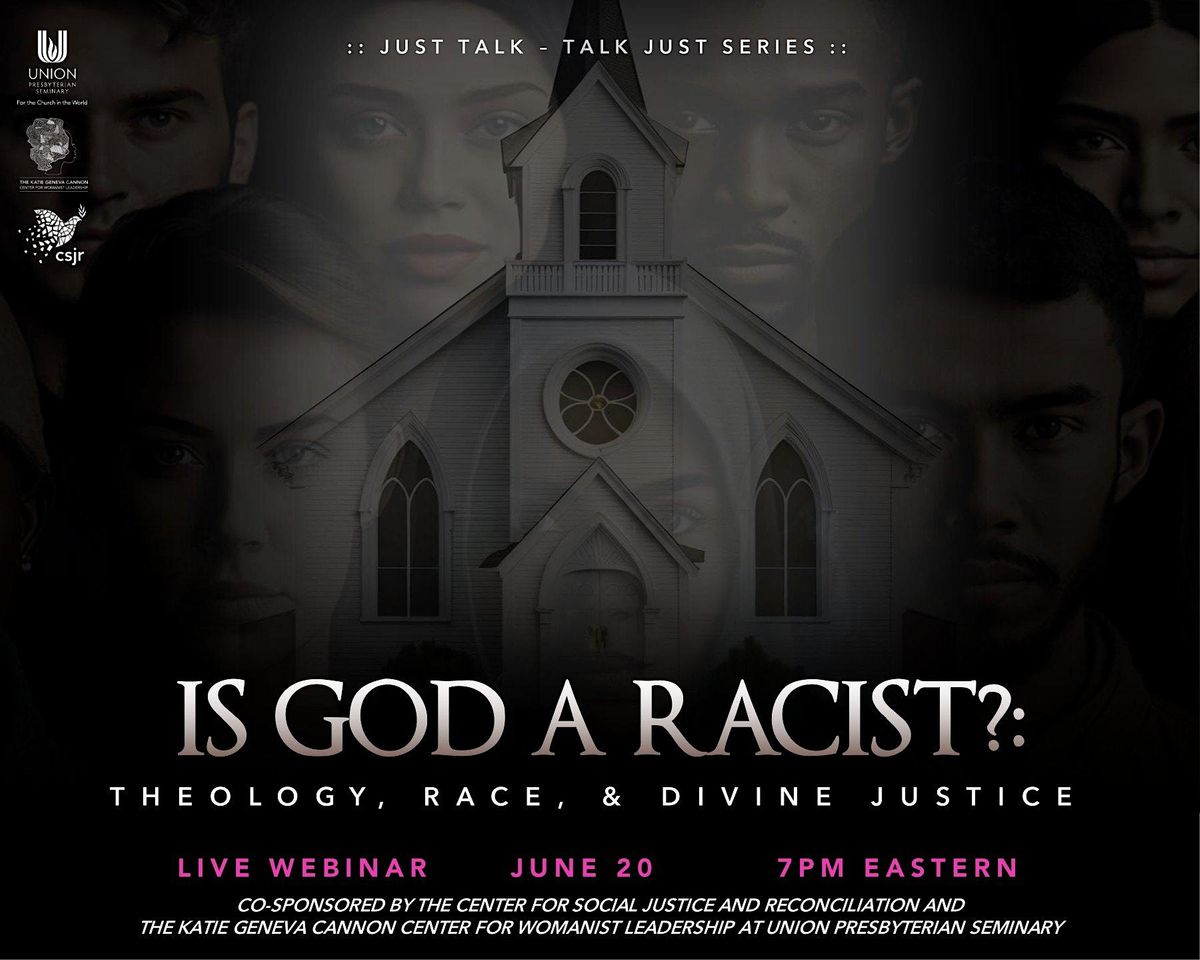Is God a racist? Theology, Race, and Divine Justice, June 20 2023