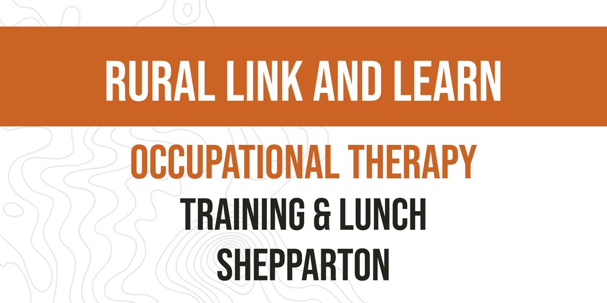Home Modifications Training and Networking Day OT Shepparton, GV