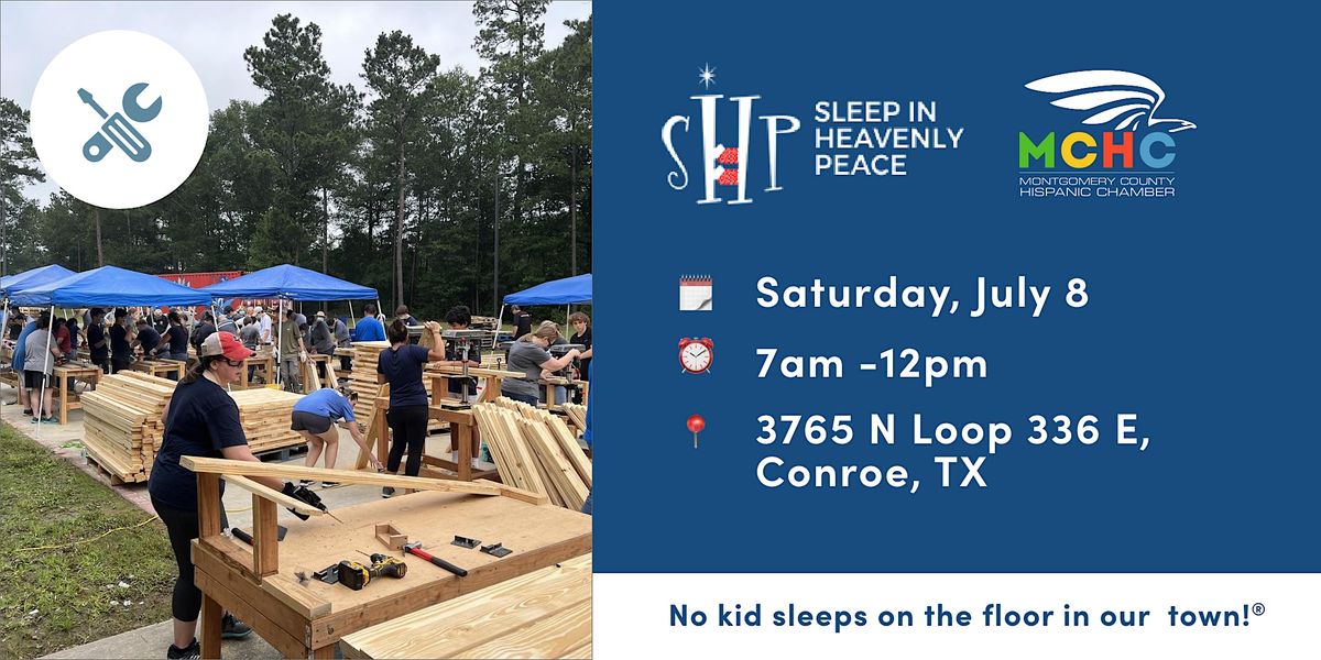 Bed Build Volunteering Sleep in Heavenly Peace, Sleep in Heavenly Peace TX, Montgomery Co
