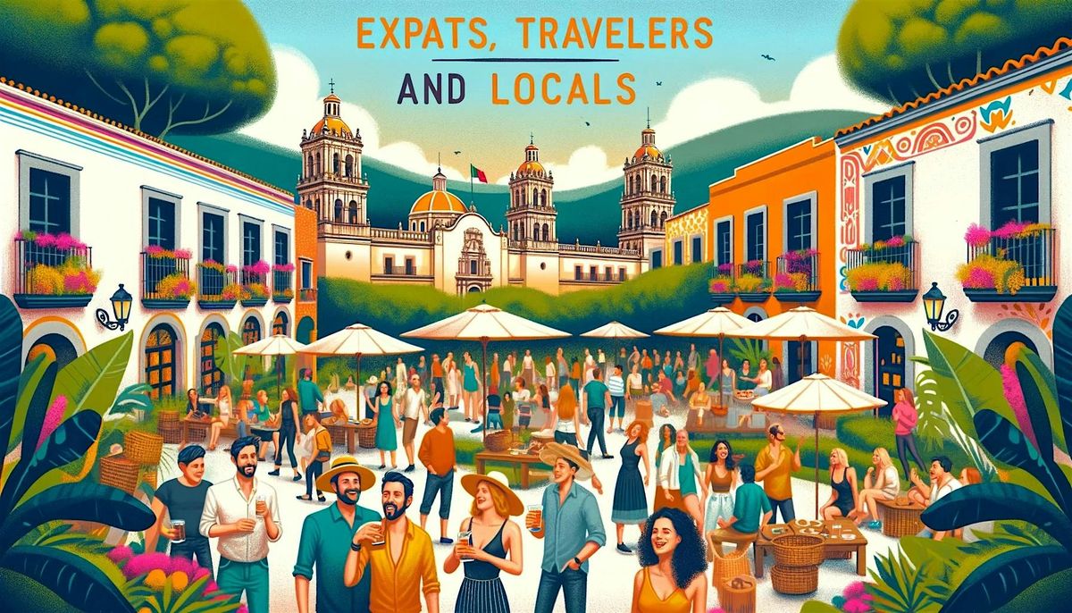 Cuernavaca Expats, Travelers and Locals | Event in Cuernavaca | AllEvents