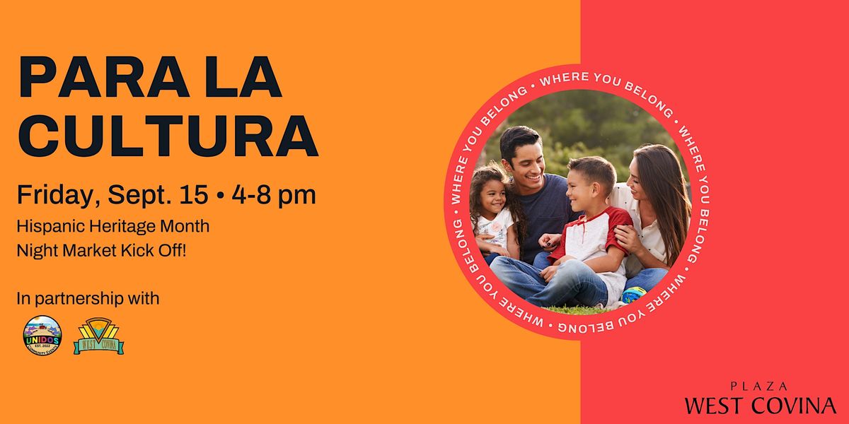 Para La Cultura: Celebrating Hispanic Heritage Month, Plaza West Covina ...