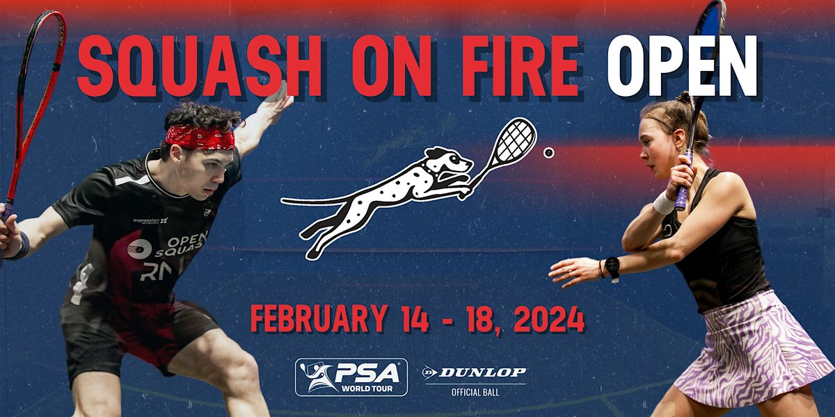Squash On Fire Open - Wednesday, February 14 Day Session Tickets ...