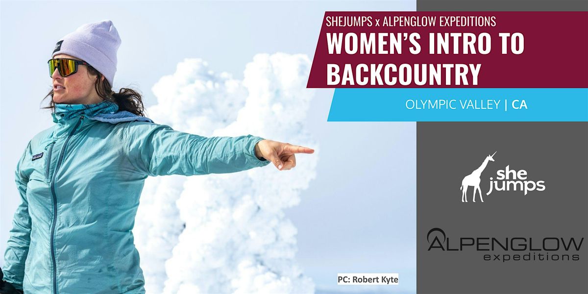 SheJumps x Alpenglow Expeditions | Women's Intro to Backcountry | CA, 31 January | Event in Olympic Valley