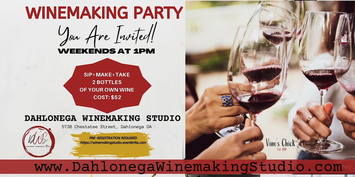 Winemaking Party Make it & Take it!, Dahlonega Winemaking Studio, January 21 2023 AllEvents.in