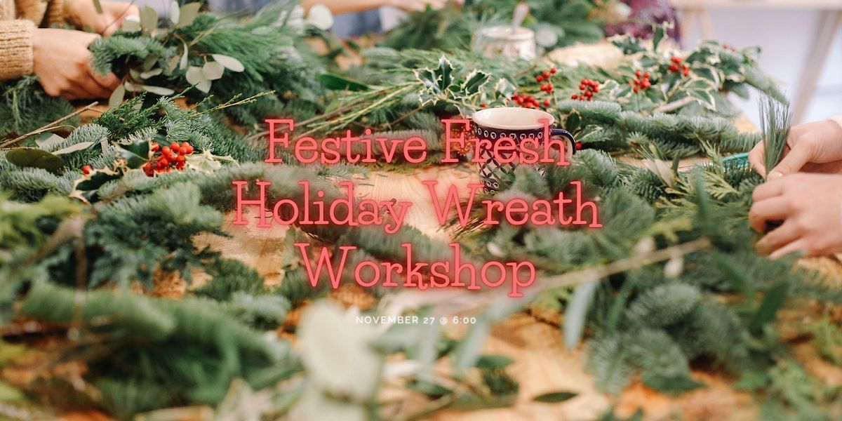 Festive Fresh Holiday Wreath Federal Way Buds & Blooms