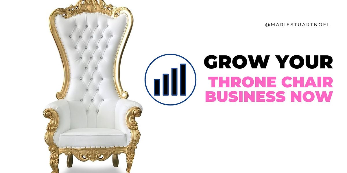 Increase Your Throne Chair Business Revenue By 10X With 2 Simple