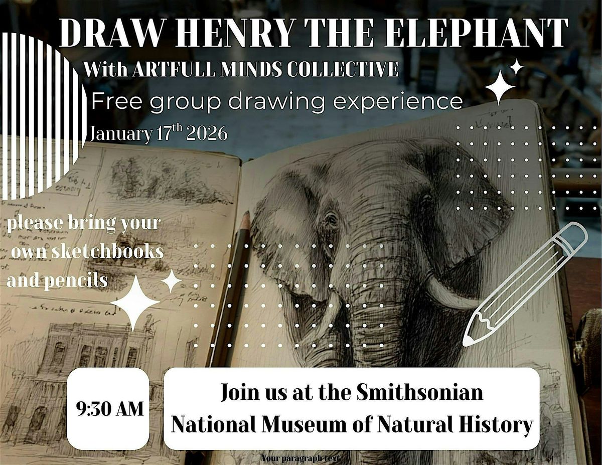 Sketch Henry the Elephant!, 17 January | Event in Washington | AllEvents