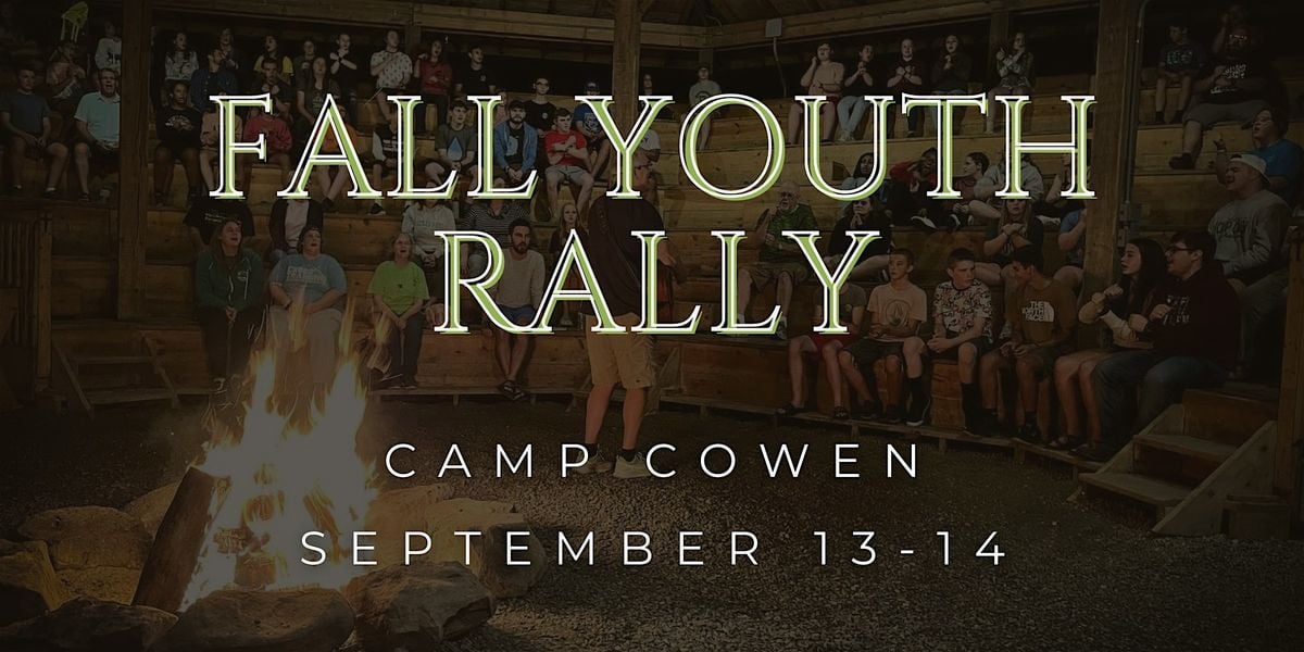 Fall Youth Rally 2024, West Virginia Baptist Camp at Cowen, 13 ...