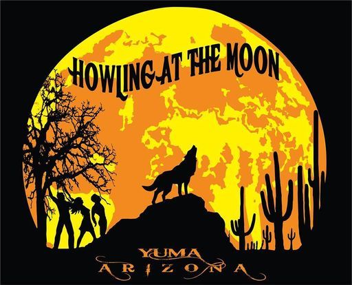 April Howling At The Moon Yuma Howling At The Moon Yuma Coyoacan April 25 2021 Allevents In Yuma Calendar Events April 2022