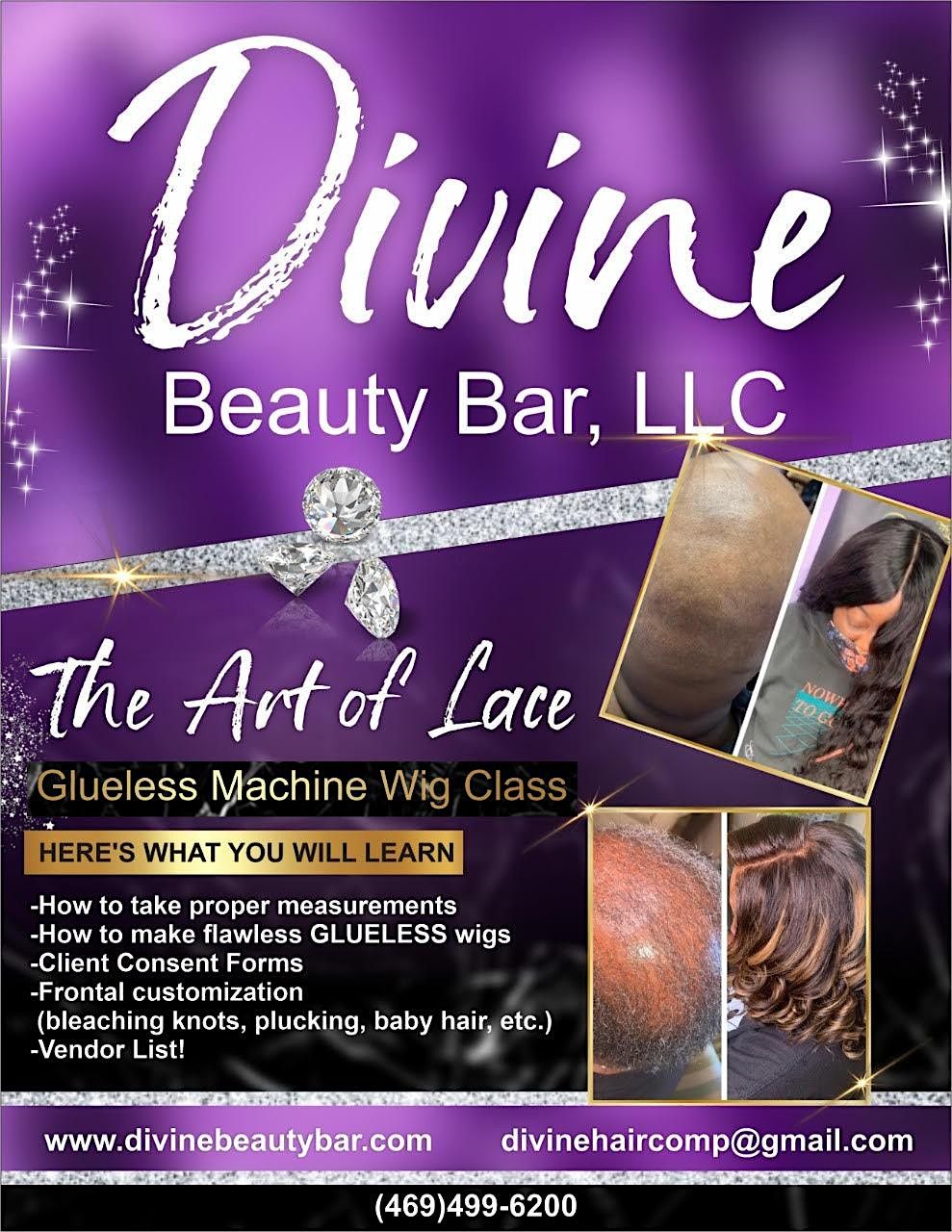 The Art of Lace Houston Machine Wig Class, Divine Beauty Bar, Houston