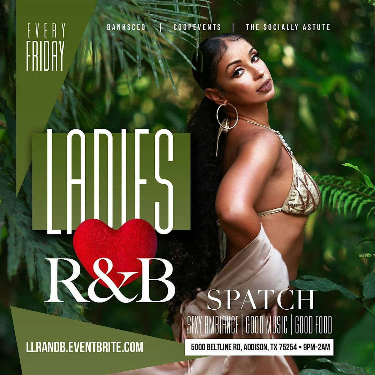 Ladies ❤️ R&B @ SPATCH Addison | Event in Dallas | AllEvents