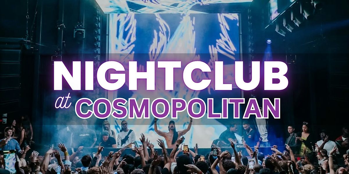 Hip Hop/Top 40s Mondays- Nightclub at Cosmopolitan - Free/Reduced ...