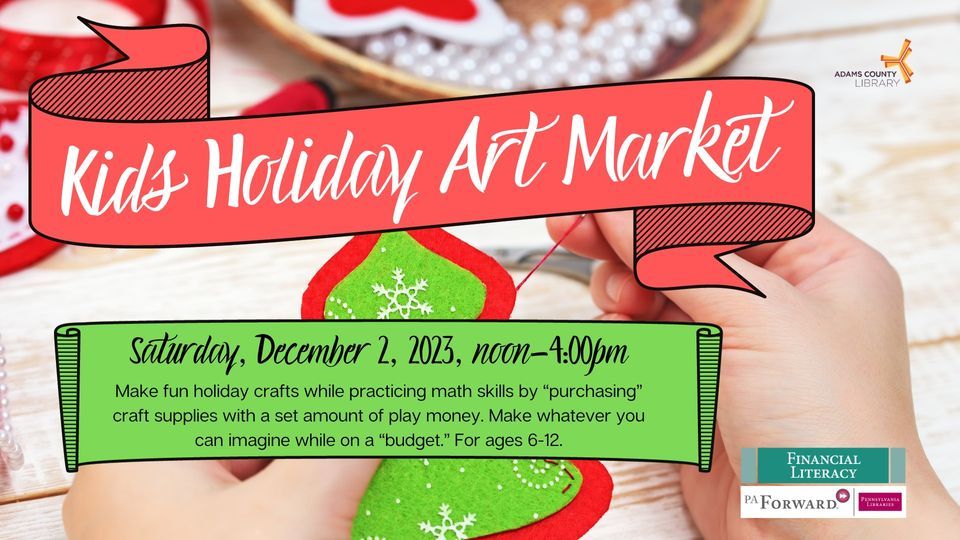 Kids Holiday Art Market, Littlestown Library, ACLS, December 2 2023