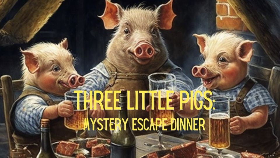 Three Little Pigs Murder Myster Dinner 2198 Four Winds Blvd 