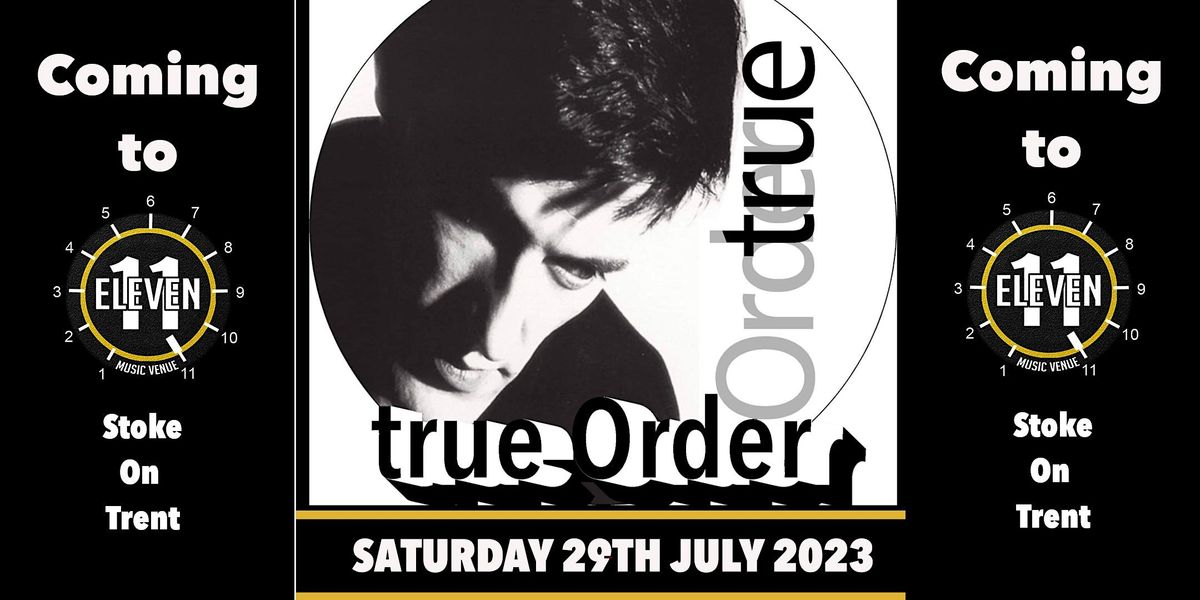 True Order live Eleven Stoke on Trent, Eleven, Stoke on trent, 29 July