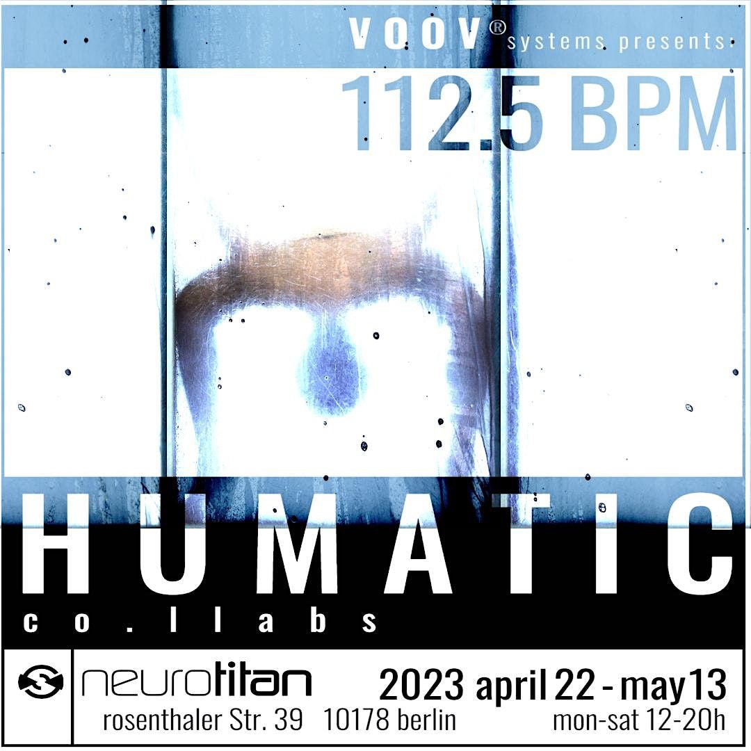 112-5-bpm-humatic-co-llabs-exhibition-at-neurotitan-gallery-weekend-neurotitan-shop