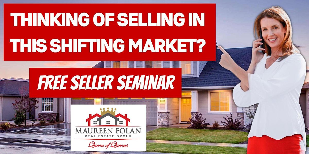 FREE Home Selling Simplified Seminar, Maureen Folan Real Estate Group