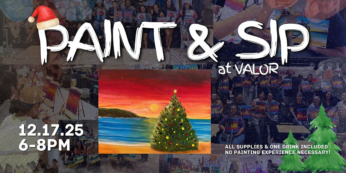 Paint & Sip at Valor (December 2025), 17 December | Event in Aiea | AllEvents