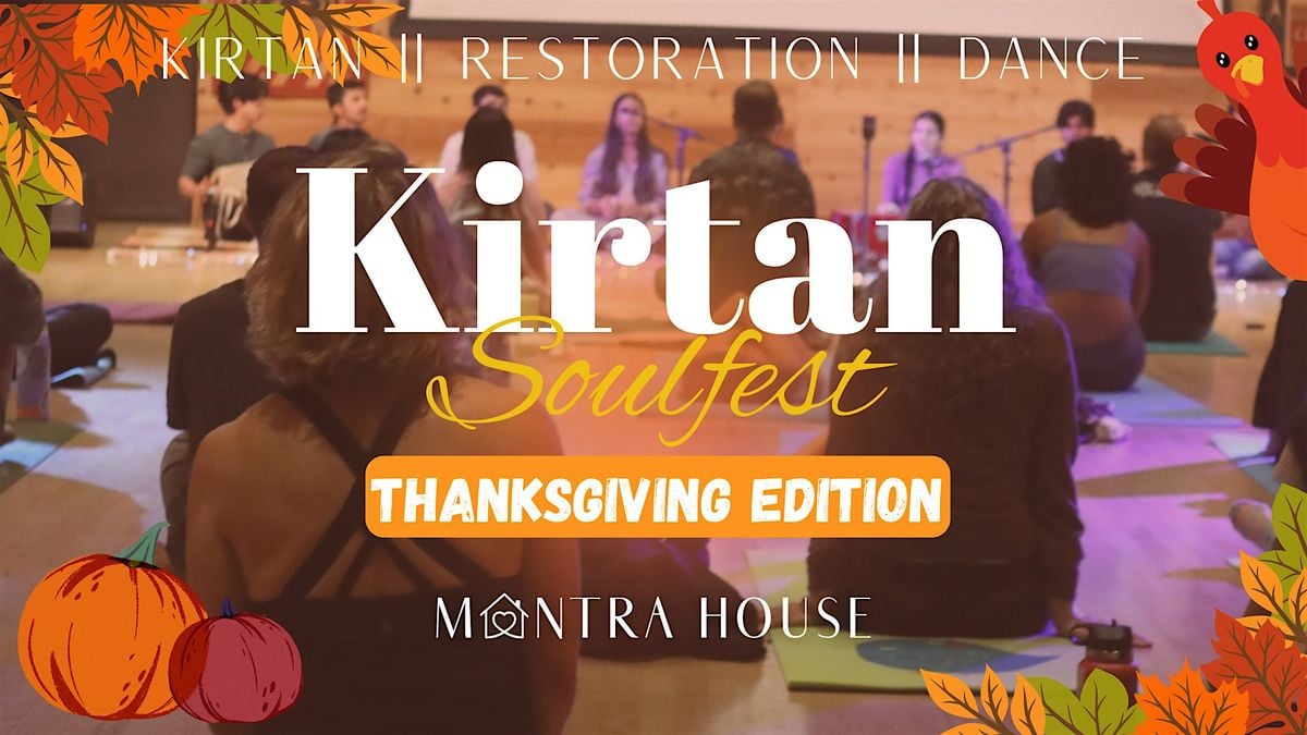 Thanksgiving Edition Kirtan Soulfest | Bhakti, Mantra Yoga, Feast, 6 December | Event in Seattle | AllEvents