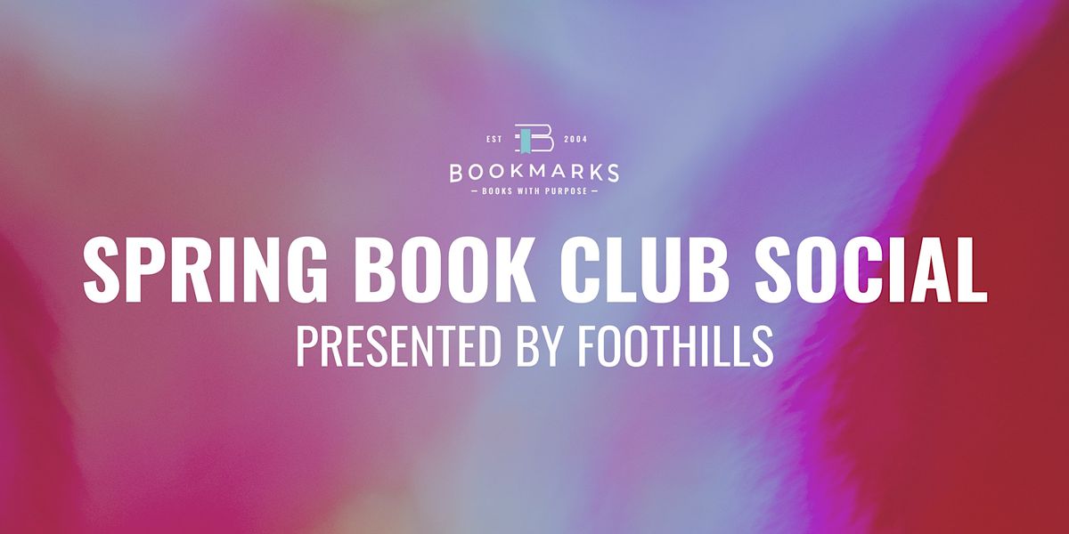 Spring Book Club Social presented by Foothills, Footnote Coffee ...